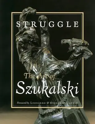 Walka: Sztuka Szukalskiego - Struggle: The Art of Szukalski