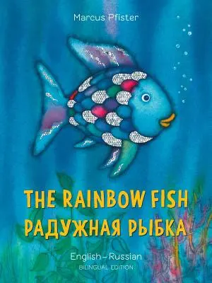 Tęczowa rybka/Bi: Libri - Eng/Russian - The Rainbow Fish/Bi: Libri - Eng/Russian