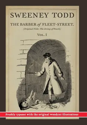 Sweeney Todd, The Barber of Fleet-Street; Vol. 1: Tytuł oryginalny: The String of Pearls - Sweeney Todd, The Barber of Fleet-Street; Vol. 1: Original title: The String of Pearls