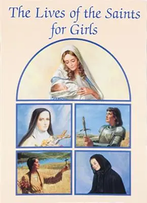 Żywoty świętych dla dziewcząt - The Lives of the Saints for Girls