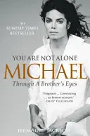 Nie jesteś sam - Michael, oczami brata - You Are Not Alone - Michael, Through a Brother's Eyes