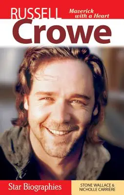 Russell Crowe: Maverick z sercem - Russell Crowe: Maverick with a Heart