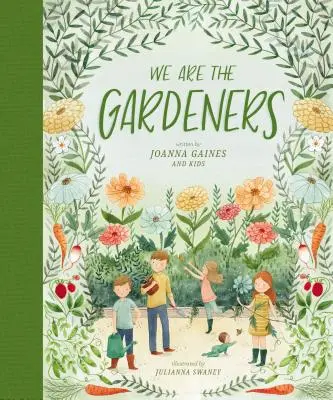 Jesteśmy ogrodnikami - We Are the Gardeners