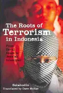 Korzenie terroryzmu w Indonezji: Od Darul Islam do Jem'ah Islamiyah - The Roots of Terrorism in Indonesia: From Darul Islam to Jem'ah Islamiyah