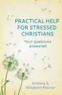 Praktyczna pomoc dla zestresowanych chrześcijan - Practical Help for Stressed Christians