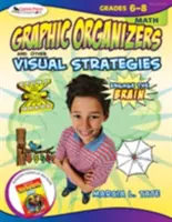 Zaangażuj mózg: Organizery graficzne i inne strategie wizualne, matematyka, klasy 6-8 - Engage the Brain: Graphic Organizers and Other Visual Strategies, Math, Grades 6-8