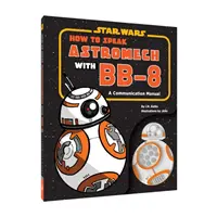 Jak mówić Astromech z Bb-8 - How to Speak Astromech with Bb-8