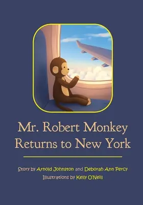 Pan Robert Małpa powraca do Nowego Jorku - Mr. Robert Monkey Returns to New York