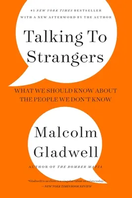 Rozmowy z nieznajomymi: Co powinniśmy wiedzieć o ludziach, których nie znamy - Talking to Strangers: What We Should Know about the People We Don't Know