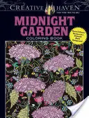 Kolorowanka Creative Haven Midnight Garden: Wzory serc i kwiatów na dramatycznym czarnym tle - Creative Haven Midnight Garden Coloring Book: Heart & Flower Designs on a Dramatic Black Background