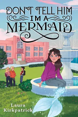 Nie mów mu, że jestem syreną - Don't Tell Him I'm a Mermaid