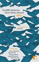 BBC National Short Story Award 2018 - The BBC National Short Story Award 2018