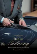 Włoskie krawiectwo: Spojrzenie na świat mistrzów krawiectwa - Italian Tailoring: A Glimpse Into the World of Sartorial Masters