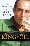 Król ropy: Sekretne życie Marca Richa - The King of Oil: The Secret Lives of Marc Rich