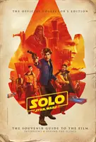 Gwiezdne wojny: Solo: gwiezdne wojny - historie Oficjalna edycja kolekcjonerska - Star Wars: Solo a Star Wars Story Official Collector's Edition