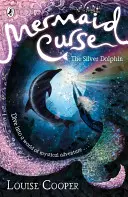 Klątwa syreny: Srebrny delfin - Mermaid Curse: The Silver Dolphin