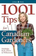 1001 porad dla kanadyjskich ogrodników - 1001 Tips for Canadian Gardeners