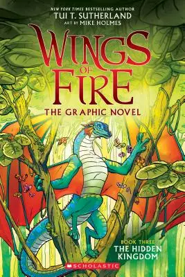 Ukryte królestwo (powieść graficzna Skrzydła ognia #3): A Graphix Book, 3 - The Hidden Kingdom (Wings of Fire Graphic Novel #3): A Graphix Book, 3