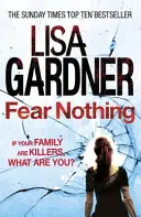 Fear Nothing (Detective D.D. Warren 7) - Przejmujący thriller autora bestsellerów Sunday Timesa - Fear Nothing (Detective D.D. Warren 7) - A heart-stopping thriller from the Sunday Times bestselling author