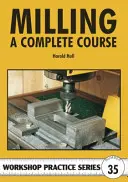 Frezowanie - kompletny kurs - Milling - A Complete Course