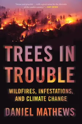 Drzewa w opałach: Pożary, plagi i zmiany klimatu - Trees in Trouble: Wildfires, Infestations, and Climate Change