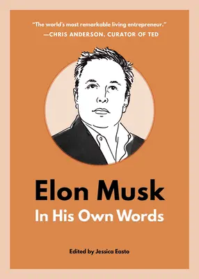 Elon Musk: własnymi słowami - Elon Musk: In His Own Words