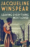 Zostawić wszystko, co najcenniejsze - Bestsellerowa międzywojenna seria kryminalna (Winspear Jacqueline (autorka)) - Leaving Everything Most Loved - The bestselling inter-war mystery series (Winspear Jacqueline (Author))