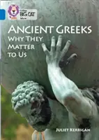 Starożytni Grecy: Dlaczego mają dla nas znaczenie - Ancient Greeks: Why They Matter to Us