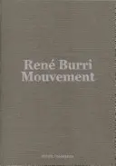 Ren Burri: Ruch - Ren Burri: Mouvement