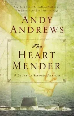 The Heart Mender: Historia drugiej szansy - The Heart Mender: A Story of Second Chances