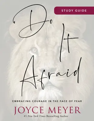 Do It Afraid Study Guide: Obejmując odwagę w obliczu strachu - Do It Afraid Study Guide: Embracing Courage in the Face of Fear