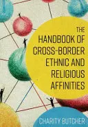 Podręcznik transgranicznych związków etnicznych i religijnych - The Handbook of Cross-Border Ethnic and Religious Affinities