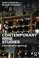 Współczesne studia nad winem: Taniec z Bachusem - Contemporary Wine Studies: Dancing with Bacchus