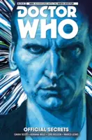 Doctor Who: Dziewiąty Doktor vol. 3: Oficjalne sekrety - Doctor Who: The Ninth Doctor Vol. 3: Official Secrets