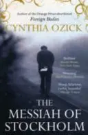 Mesjasz ze Sztokholmu (Ozick Cynthia (autorka)) - Messiah of Stockholm (Ozick Cynthia (Author))