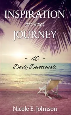 Inspiracja dla twojej podróży: 40 codziennych rozważań - Inspiration for your Journey: 40 Daily Devotionals