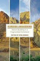 Kurdyjskie przebudzenie: Budowanie narodu w podzielonej ojczyźnie - Kurdish Awakening: Nation Building in a Fragmented Homeland