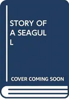 HISTORIA MEWY - STORY OF A SEAGULL