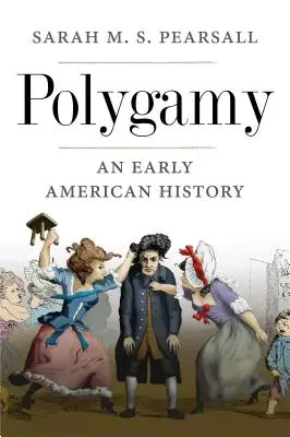 Poligamia: Wczesna historia Ameryki - Polygamy: An Early American History