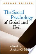 Społeczna psychologia dobra i zła - The Social Psychology of Good and Evil