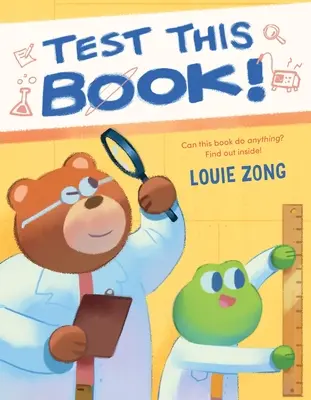 Przetestuj tę książkę! Śmiejąca się na głos książka obrazkowa o eksperymentach i nauce! - Test This Book!: A Laugh-Out-Loud Picture Book about Experiments and Science!