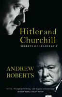 Hitler i Churchill: Sekrety przywództwa - Hitler and Churchill: Secrets of Leadership