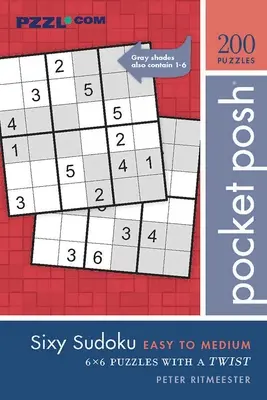 Pocket Posh Sixy Sudoku Easy to Medium: 200 łamigłówek 6x6 z niespodzianką - Pocket Posh Sixy Sudoku Easy to Medium: 200 6x6 Puzzles with a Twist