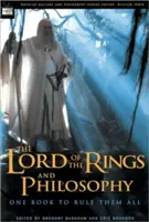 Władca Pierścieni i filozofia: Jedna książka, która rządzi wszystkimi - The Lord of the Rings and Philosophy: One Book to Rule Them All