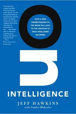 O inteligencji: Jak nowe zrozumienie mózgu doprowadzi do stworzenia prawdziwie inteligentnych maszyn - On Intelligence: How a New Understanding of the Brain Will Lead to the Creation of Truly Intelligent Machines