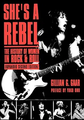 She's a Rebel: Historia kobiet w rock and rollu - She's a Rebel: The History of Women in Rock and Roll