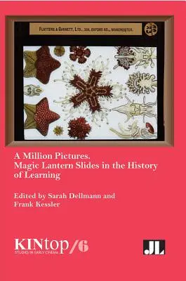 Milion obrazów: Slajdy z latarni magicznej w historii nauki - A Million Pictures: Magic Lantern Slides in the History of Learning