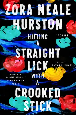 Proste uderzenie krzywym kijem: Historie z renesansu Harlemu - Hitting a Straight Lick with a Crooked Stick: Stories from the Harlem Renaissance