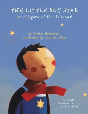 The Little Boy Star: Alegoria Holokaustu - The Little Boy Star: An Allegory of the Holocaust