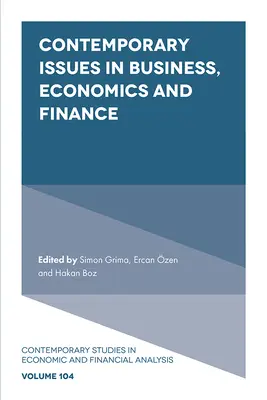 Współczesne zagadnienia w biznesie, ekonomii i finansach - Contemporary Issues in Business, Economics and Finance